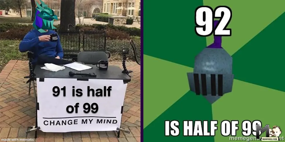 OSRS memes: 92 is half of 99